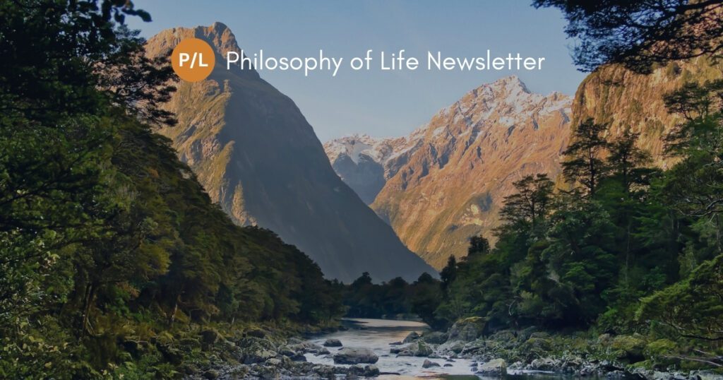 Philosophy of Life Newsletter